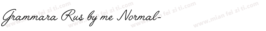 Grammara Rus by me Normal字体转换